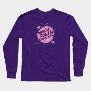 You're Outta this World in Purple Long Sleeve T-Shirt